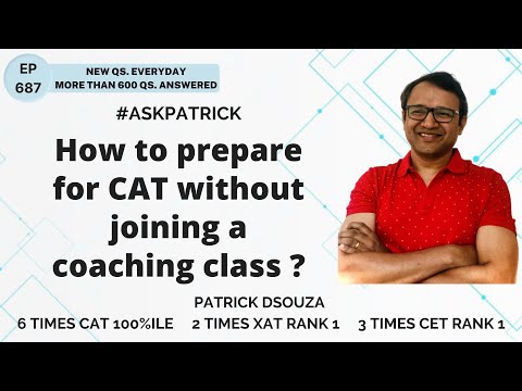 How to prepare for CAT without joining a coaching class? | AskPatrick | Patrick Dsouza