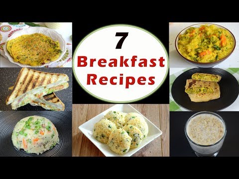 7 Breakfast Recipes - Part 1 | Indian Breakfast Recipes | Healthy and Quick Breakfast Recipes