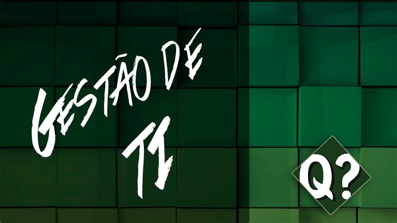 Gestão da Tecnologia da informação