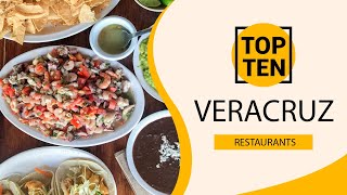 Top 10 Best Restaurants to Visit in Veracruz | Mexico - English