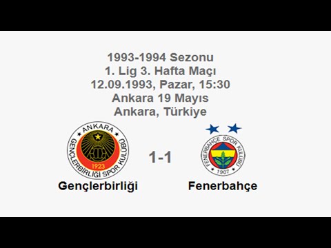 Gençlerbirliği 1-1 Fenerbahçe 12.09.1993 - 1993-1994 Turkish 1st League Matchday 3 (FB's) (Ver. 2)
