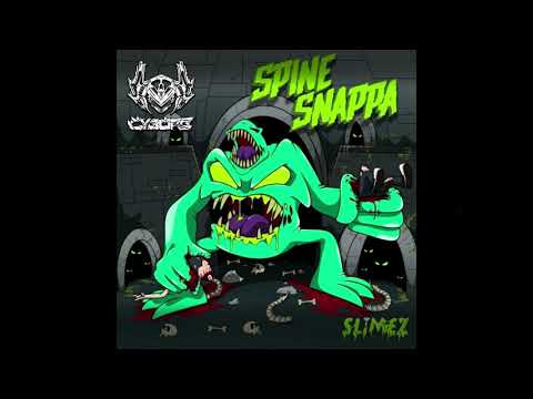 Slimez - Spine Snappa (Feat. Atarii) Cyborg Bootleg 200 Bpm