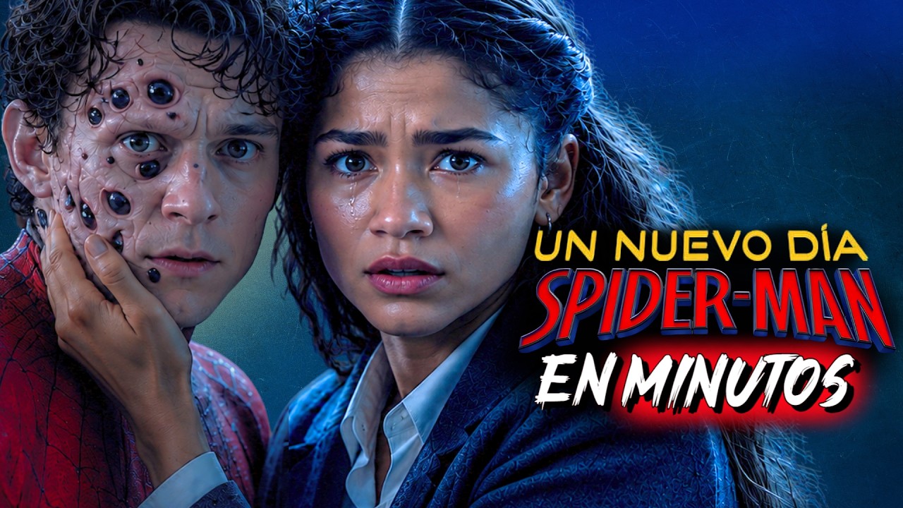 SPIDER-MAN: UN NUEVO DÍA (2026) RESUMEN EN MINUTOS | 🕷️