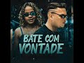 BATE COM VONTADE FEAT MC DRICKA von Mc BATE COM VONTADE FEAT MC DRICKA von Mc