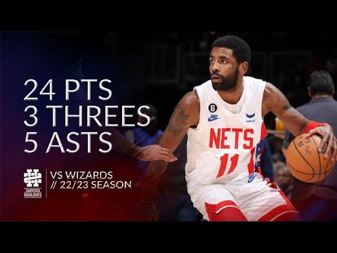 Kyrie Irving 24 pts 3 threes 5 asts vs Wizards 22/23 season