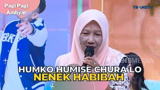Download lagu Humko Humise Chura Lo | NENEK HABIBAH | PAGI PAGI AMBYAR (12/6/23) L3 mp3