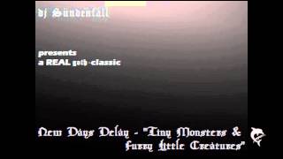 djSÜNDENFALL-282-New Days Delay-Tiny Monsters And Furry Little Creatures 2002