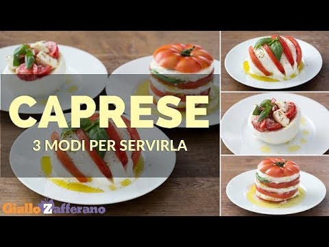 MOZZARELLA E POMODORO: 3 MODI ORIGINALI PER SERVIRE LA CAPRESE