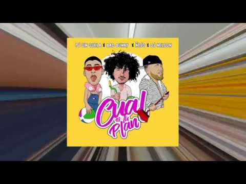 Cual es tu plan - Bad Bunny Feat.  PJ Sin Suela, Ñejo (Audio Oficial) (AudiOficial)