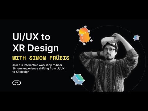 From UI/UX to XR Design with Simon Frübis | Circuit Stream
