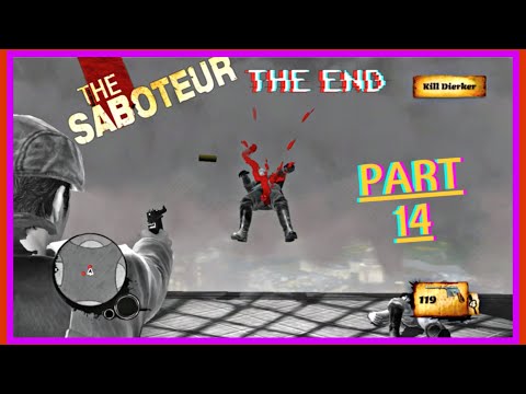 THE SABOTEUR | WALKTHROUGH PART 14 | KILL DIERKER [GAME ENDING] (4K 60 FPS)