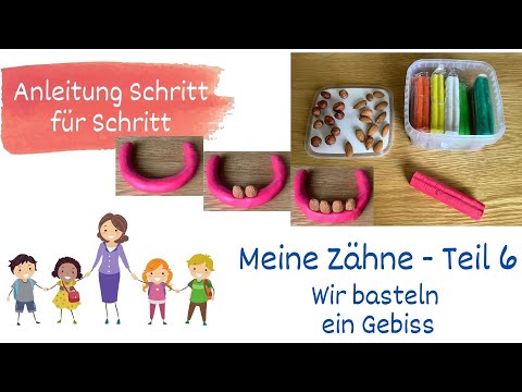 Meine Zähne Teil 6 - Wir basteln ein Gebiss - Sachunterricht Grundschule