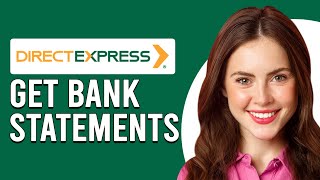 How To Get Direct Express Bank Statements (How Do I Get My Direct Express Bank Statements?)