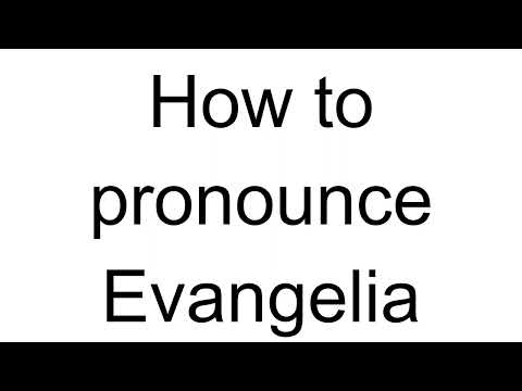 How to Pronounce Evangelia (Greek)