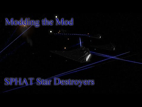 SPHAT Star Destroyers - Modding the Empire at War Remake Mod
