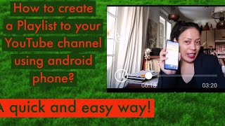 How to create a Playlist to  your YouTube channel using android Phone?@celshane tv