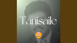 Download lagu Tanisaile mp3 Download lagu Tanisaile mp3