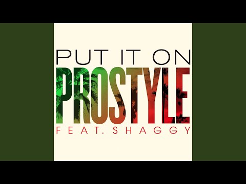 Put It On (feat. Shaggy)