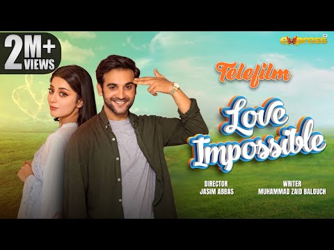 Love Impossible Pakistani Drama