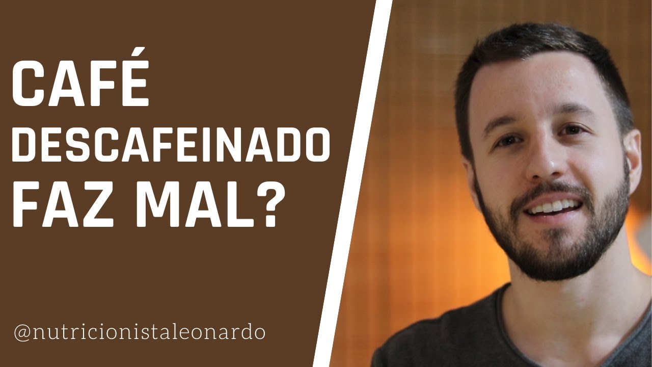 Watch Now Café descafeinado faz mal Tem cafeína | NUTRICIONISTA LEONARDO Café descafeinado faz mal Tem cafeína | NUTRICIONISTA LEONARDO