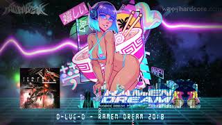 D-Luc-D - rAmen Dream 2018