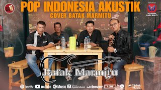 Download lagu PLAYLIST LAGU POP INDONESIA COVER BY BATAK MARMITU mp3