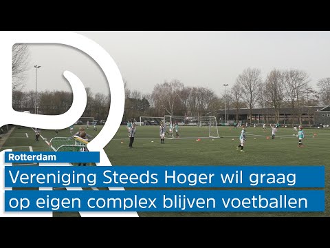 Voetbalvereniging Steeds Hooger wil op eigen complex blijven