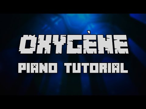 C418 - Oxygène (from Minecraft) - Piano Tutorial