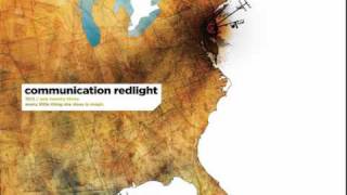 Communication Redlight - every little thing she does is magic