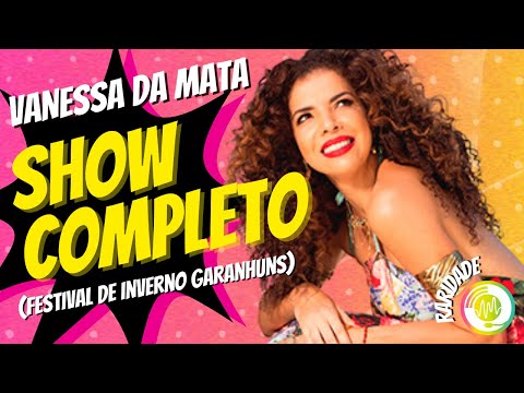 Vanessa da Mata - Show Completo (Festival de Inverno Garanhuns)