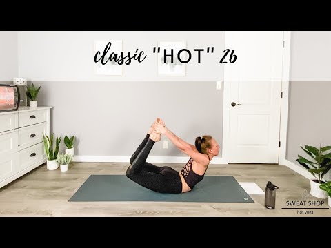Sweat Shop Hot Yoga | Oconomowoc Yoga | 30 Minute Classic Hot 26 Yoga Class | Online Yoga Class