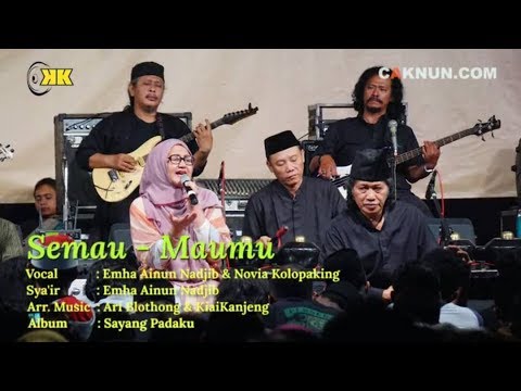 Cak Nun, Novia Kolopaking - Semau - Maumu