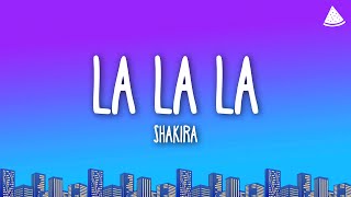 Shakira - Dare (La La La) (Lyrics)