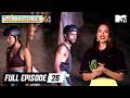 Villa Drama Reaches MTV Splitsvilla X4 Full Episode 26 The Villa S Biggest Turning Point