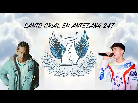 BIENVENIDOS "SANTO GRIAL" A ANTEZANA 247