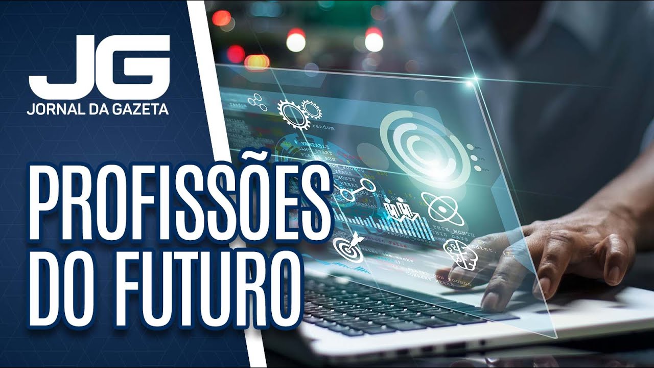Saiba quais são as profissões do futuro