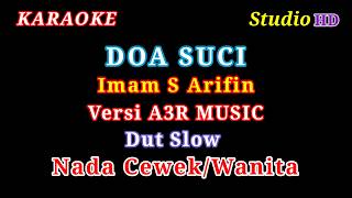 Download lagu DOA SUCI IMAM S ARIFIN // KARAOKE NADA CEWEK/WANITA // VERSI SLOW mp3