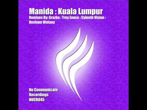 Manida - Kuala Lumpur (Cylenth Vision Remix)
