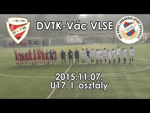 U17: DVTK - Vác | 5-1 | 2015. november 12. | DVTK TV