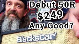Video thumbnail for NEW!! Blackstar Debut 50R Blackstar Unboxing/Demo "No Tubes No Problem" by 6StringStanger