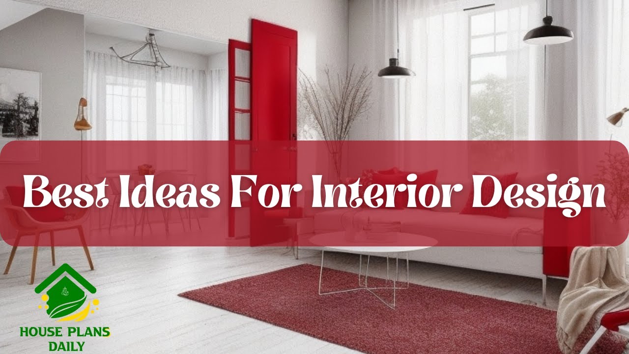 Best Ideas For Interior Design| Home Design