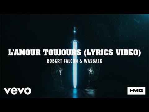 Robert Falcon, Wasback - L'amour Toujours (Lyric Video)