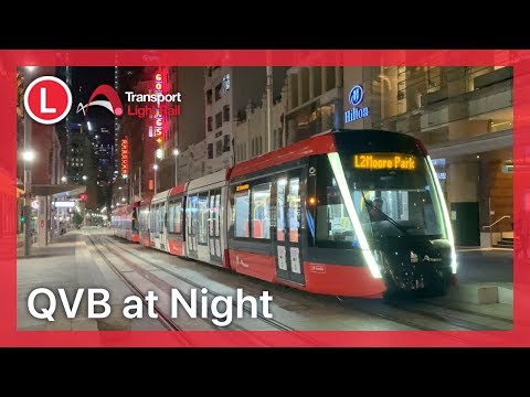 TfNSW CBD South East Light Rail - L2 ：QVB at night (inc .Moore Park Service)