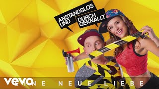 Anstandslos &amp; Durchgeknallt - Eine neue Liebe (Cover Art Video)