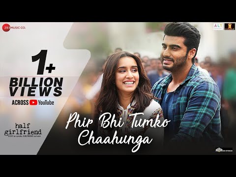 Phir Bhi Tumko Chaahunga - Full Song | Arijit Singh | Arjun K & Shraddha K | Mithoon, Manoj M