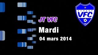 preview picture of video 'JT VFC du Mardi 04 Mars 2014'
