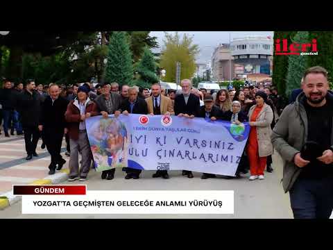 Yozgat’ta geçmişten geleceğe anlamlı yürüyüş | İleri Gazetesi