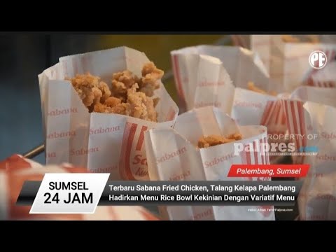Sabana Fried chicken Talang Kelapa Palembang Hadirkan Menu