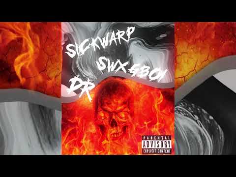 BAD - SICKWARP x SWXGBOY x DR