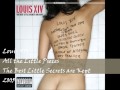 Louis XIV - All the Little Pieces